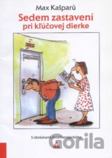 Sedem zastavení pri kľúčovej dierke