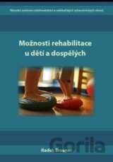 Možnosti rehabilitace u dětí a dospělých