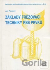 Základy frézovací techniky RSS prvků