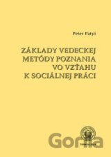Základy vedeckej metódy poznania vo vzťahu k socíálnej práci