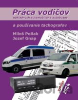 Práca vodičov nákladných automobilov a autobusov a používanie tachografov