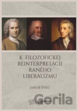 K filozofickej reinterpretácii raného liberalizmu