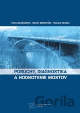 Poruchy, diagnostika a hodnotenie mostov