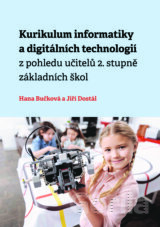 Kurikulum informatiky a digitálních technologií z pohledu učitelů 2. stupně základních škol