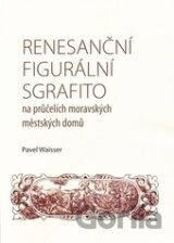 Renesanční figurální sgrafito na průčelích moravských městských domů