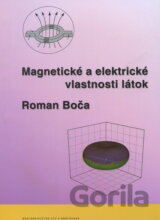 Magnetické a elektrické vlastnosti látok