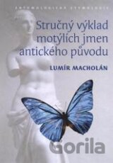 Stručný výklad motýlích jmen antického původu. Entomologická etymologie