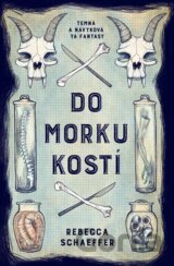 Do morku kostí