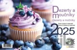 Kalendář 2025 Dezerty, moučníky a dorty, stolní, týdenní