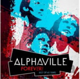 Alphaville: Forever! Best Of 40 Years