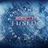 Tony Iommi & Glenn Hughes: Fused (remaster)