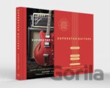 Superstar Guitars: (Slipcase Edition)