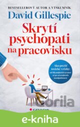 Skrytí psychopati na pracovisku