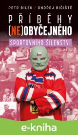 Příběhy (ne)obyčejného sportovního šílenství