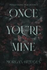 Once You're Mine