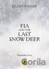 Fia and the Last Snow Deer