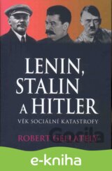 Lenin, Stalin a Hitler