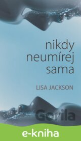 Nikdy neumírej sama