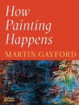 How Painting Happens (and Why it Matters)