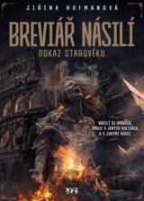 Breviář násilí: Odkaz starověku