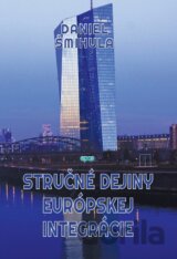 Stručné dejiny európskej integrácie