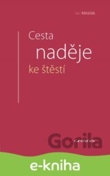 Cesta naděje ke štěstí