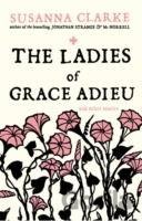 The Ladies of Grace Adieu : and Other Stories