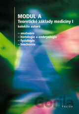 Modul A - Teoretické základy medicíny I