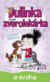 Julinka – malá zverolekárka: Stratení psíkovia