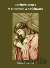 Krížové cesty v chorobe a skúškach
