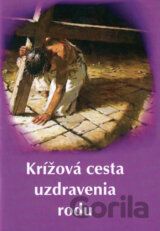 Krížová cesta uzdravenia rodu