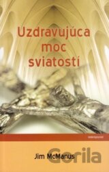 Uzdravujúca moc sviatostí