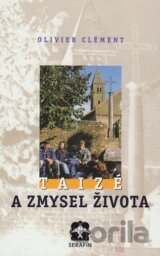 Taizé a zmysel života