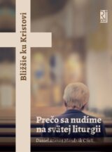 Prečo sa nudíme na svätej liturgii