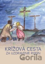Krížová cesta za uzdravenie rodín