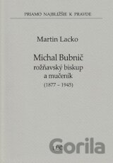 Michal Bubnič - rožňavský biskup a mučeník 1877-1945 (47)