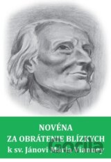 Novéna za obrátenie blízkych k sv. Jánovi Mária Vianney