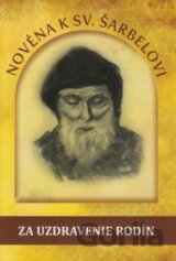 Novéna k sv. Šarbelovi za uzdravenie rodín