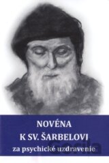 Novéna k sv. Šarbelovi za psychické uzdravenie
