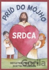 Príď do môjho srdca