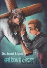 Krížové cesty / Dr. Jozef Ligoš