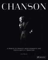 Chanson: A Tribute to France's Most Romantic and Poetic Musical Tradition