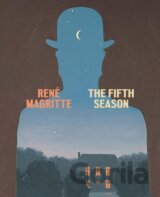 René Magritte: The Fifth Season