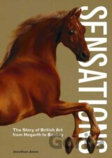 Sensations: The Story of British Art from Hogarth to Banksy