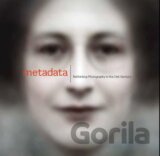 Metadata: Rethinking Photography in the 21st Century