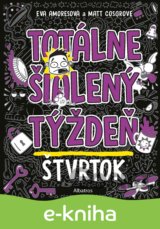 Totálne šialený týždeň: Štvrtok