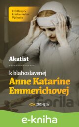 Akatist k blahoslavenej Anne Kataríne Emmerichovej