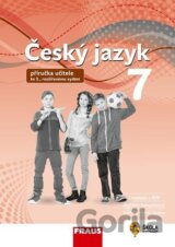 Český jazyk 7 – Příručka učitele ke 3. rozšířenému vydání učebnice (nová generace)