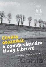 Chvála otazníků - K osmdesátinám Hany Librové