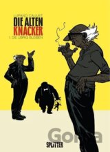 Die Alten Knacker 01. Die übrig bleiben